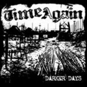 Time Again - Darker Days  CD